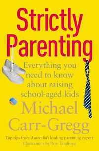 Cover image for Strictly Parenting: Everything you need to know about raising school-aged kids