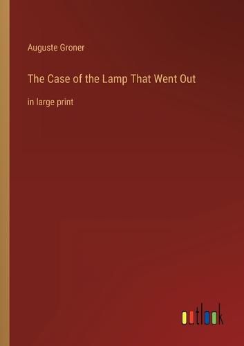 Cover image for The Case of the Lamp That Went Out
