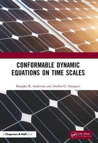 Cover image for Conformable Dynamic Equations on Time Scales