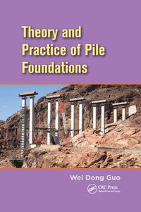 Cover image for Theory and Practice of Pile Foundations