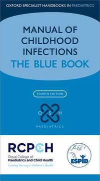 Cover image for Manual of Childhood Infections: The Blue Book