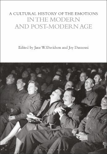 Cover image for A Cultural History of the Emotions in the Modern and Post-Modern Age