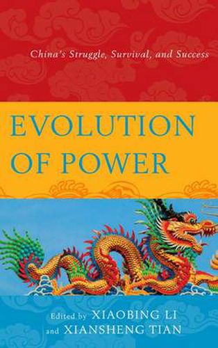 Cover image for Evolution of Power: China's Struggle, Survival, and Success