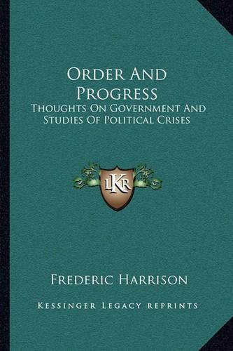 Order and Progress: Thoughts on Government and Studies of Political Crises