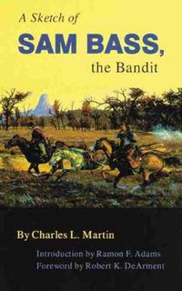 Cover image for A Sketch of Sam Bass, the Bandit