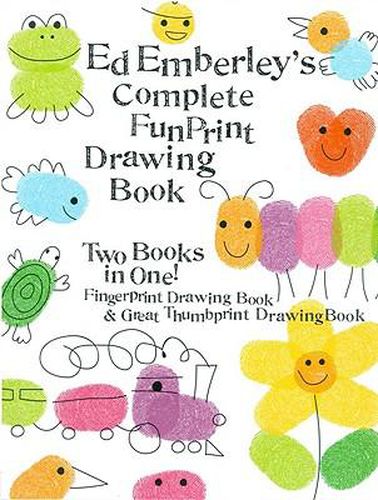 Cover image for Ed Emberley's Complete Funprint Drawing Book: Fingerprint Drawing Book & Great Thumbprint Drawing Book