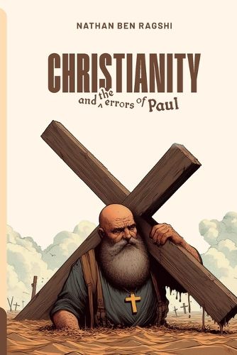 Cover image for Christianity And The Errors Of Paul