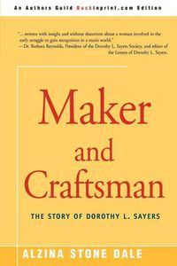 Cover image for Maker and Craftsman: The Story of Dorothy L. Sayers
