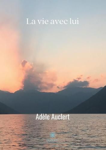 Cover image for La vie avec lui