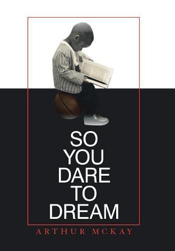 Cover image for So You Dare to Dream