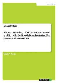 Cover image for Thomas Hettche, NOX. Frammentazione e oblio nella Berlino del confine-ferita. Una proposta di traduzione