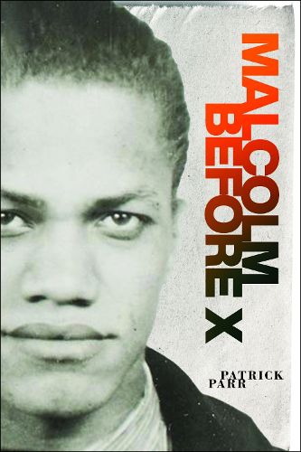Cover image for Malcolm Before X