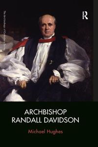 Cover image for Archbishop Randall Davidson