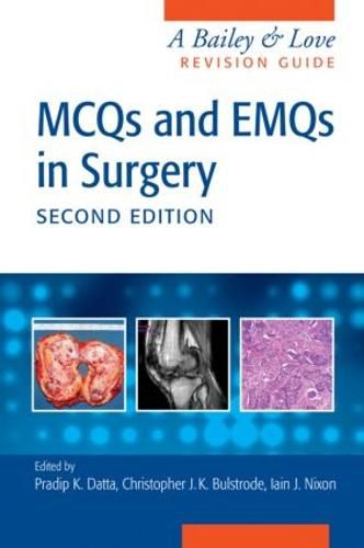 Cover image for MCQs and EMQs in Surgery: A Bailey & Love Revision Guide, Second Edition