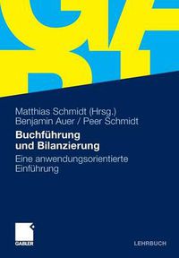 Cover image for Buchfuhrung und Bilanzierung: Eine anwendungsorientierte Einfuhrung