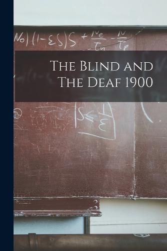 Cover image for The Blind and The Deaf 1900