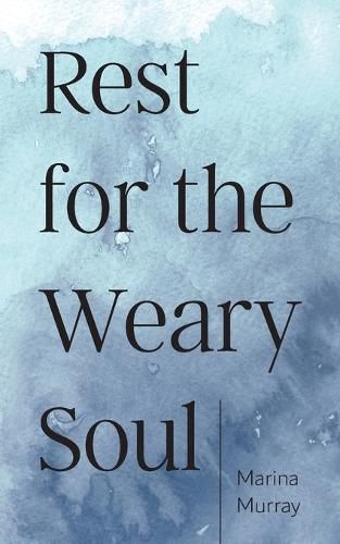 Cover image for Rest for the Weary Soul