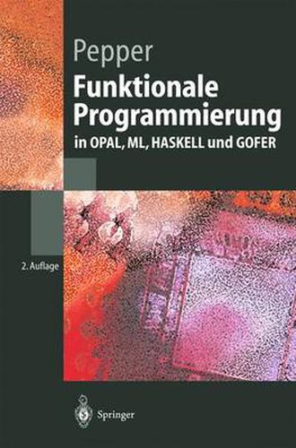 Funktionale Programmierung: In Opal, ML, Haskell Und Gofer