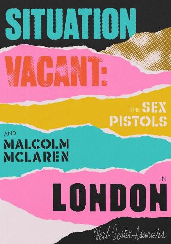 Cover image for Situation Vacant: The Sex Pistols & Malcolm McLaren in London