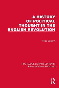 Cover image for A History of Political Thought in the English Revolution