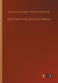 Cover image for Hero Tales from American History