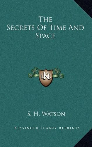 Cover image for The Secrets of Time and Space