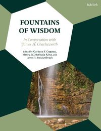 Cover image for Fountains of Wisdom: In Conversation with James H. Charlesworth