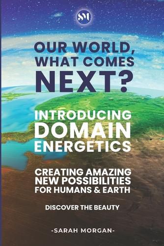 Cover image for Our World, What Comes Next? (Colour Edition)