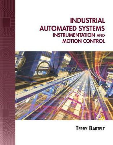 Cover image for Industrial Automated Systems: Instrumentation and Motion Control