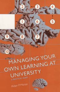 Cover image for Managing Your Own Learning at University: A Practical Guide
