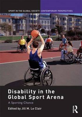 Cover image for Disability in the Global Sport Arena: A Sporting Chance