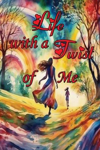 Cover image for Life with a Twist of Me