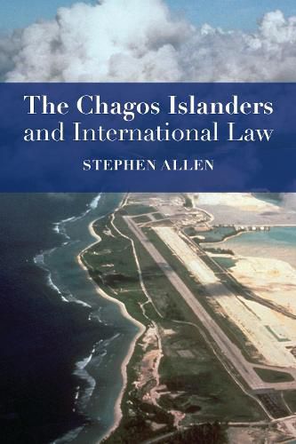 Cover image for The Chagos Islanders and International Law
