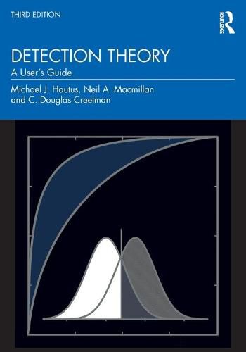 Detection Theory: A User's Guide