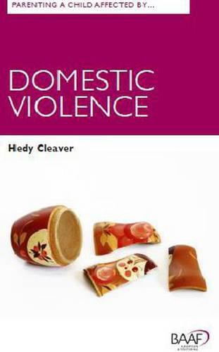 Cover image for Parenting A Child Affected by Domestic Violence
