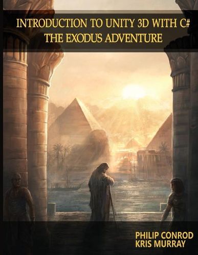 Cover image for Introduction to Unity 3D with C#: The Exodus Adventure