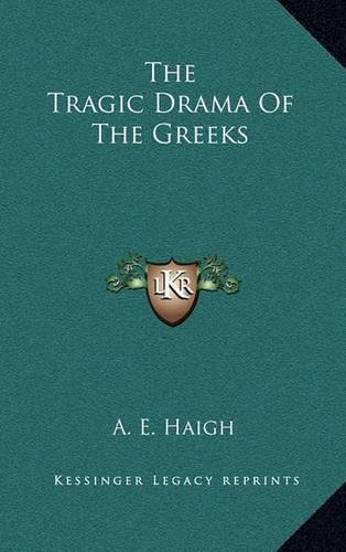 Cover image for The Tragic Drama of the Greeks