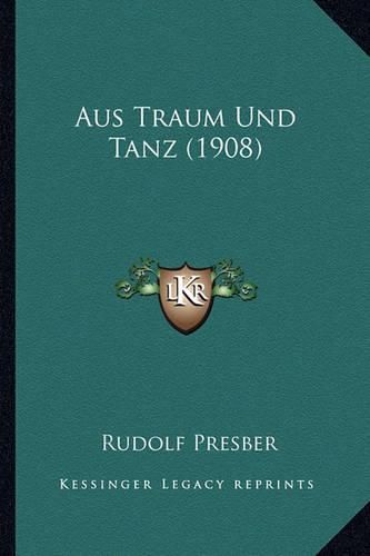 Cover image for Aus Traum Und Tanz (1908)