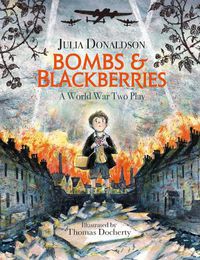 Cover image for Bombs and Blackberries: A World War Two Play