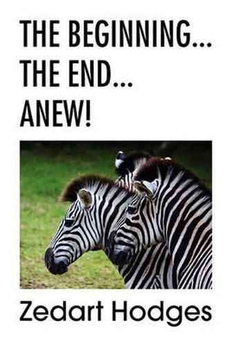 Cover image for The Beginning... the End... Anew!