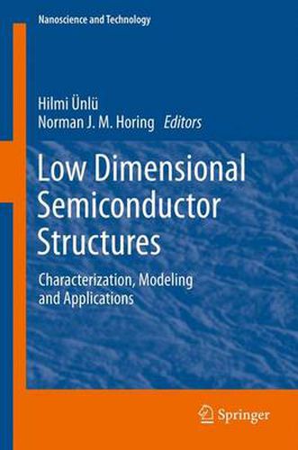Cover image for Low Dimensional Semiconductor Structures: Characterization, Modeling and Applications