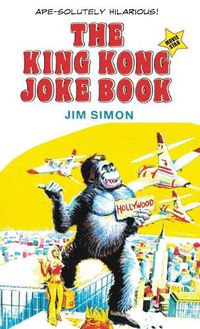 Cover image for The King Kong Joke Book: Movie Star!
