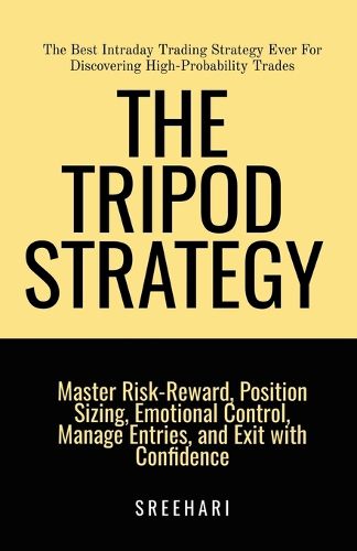 Cover image for The Tripod Strategy-The Best Intraday Trading Strategy Ever For Discovering High-Probability Trades