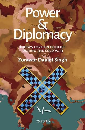 Cover image for Power and Diplomacy: India's Foreign Policies During the Cold War