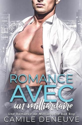 Cover image for Romance avec un milliardaire: Romance de Milliardaire