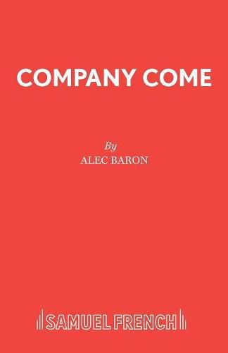 Cover image for Company Come: A Play