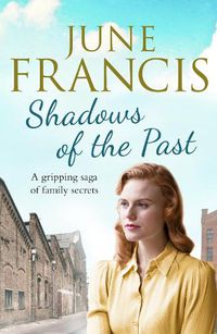 Cover image for Shadows of the Past: A gripping saga of family secrets