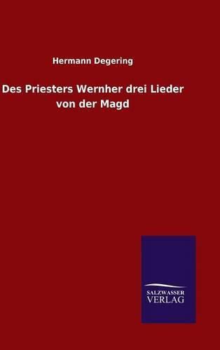 Cover image for Des Priesters Wernher drei Lieder von der Magd