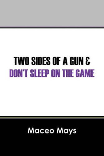 Cover image for Two Sides of a Gun & Don't Sleep on the Game