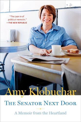 Cover image for The Senator Next Door: A Memoir from the Heartland